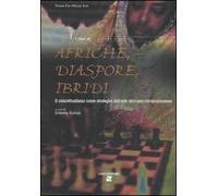 Afriche, diaspore, ibridi. Il concettualismo come strategia dell'arte africana contemporanea