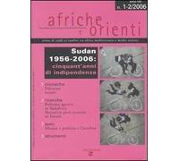 Afriche e Orienti (2006) vol. 1-2. Sudan 1956-2006: cinquant'anni di indipendenza