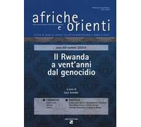 Afriche e Orienti (2014). Vol. 3: Il Rwanda a vent'anni dal genocidio