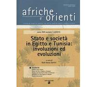 Afriche e Orienti (2015). Vol. 1-2: Stato e società in Egitto e Tunisia: involuzioni ed evoluzioni