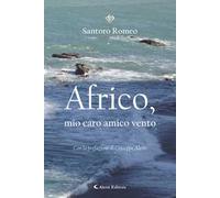 Africo, mio caro amico vento