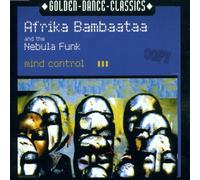 Afrika Bambaataa and the Nebul - Mind Control
