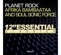 Afrika Bambaataa & The Soul Sonic Force - Planet Rock