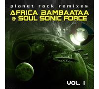 Afrika Bambaataa & The Soul Sonic Force Planet Rock Remixes Vol. 1 (CD)