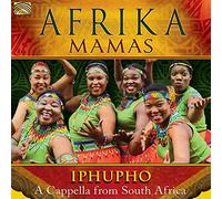 Afrika Mamas - Iphupho. A Cappella From South Africa