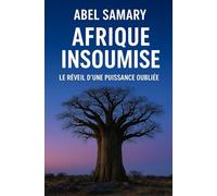 Afrique Insoumise : Le Réveil d’une Puissance Oubliée