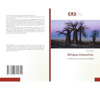 Afrique Insoumise: Le Réveil d'une Puissance Oubliée