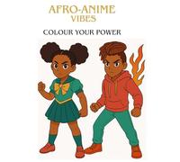 Afro -Anime Vibes: Colour Your Power