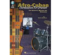 Afro-Cuban Coordination for Drumset – Essential Method & Workbook – Con CD – Inglese