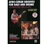 Afro-Cuban Grooves for Bass and Drums (Tascabile)