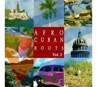 Afro Cuban Roots 3: Cuba's Big Bands