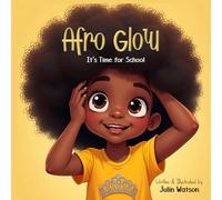 Afro Glow: It's Time for School