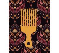 Afro Pick Tapestry Writer's Notebook Black Hair Culture Art Jorunal: 8.5"x11" Soft Cover African American Art Graphic Lined Notebook