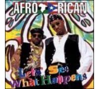 Afro-Rican - Let's See What Happens