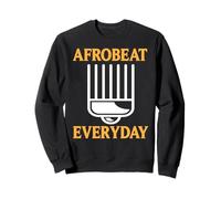 Afrobeat Ogni Giorno Cultura E Pettine Afro Felpa