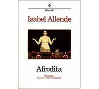 Afrodita. Racconti, ricette e altri afrodisiaci
