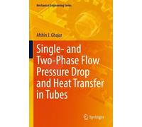 Afshin J. Ghaja Single- and Two-Phase Flow Pressure Drop and Heat Tr (Tascabile)