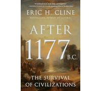 Eric H. Cline After 1177 B.C. (Copertina rigida)