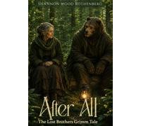 After All: The Lost Brothers Grimm Tale