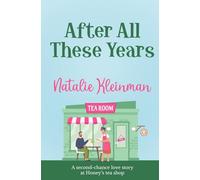 After All These Years: A second chance love story at Honey's tea shop