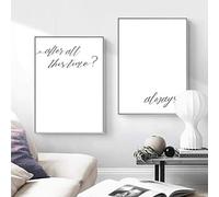 After All This Time Always Movie Quotes Poster Prints Wall Art Canvas Painting Book Lover Regali Nero Bianco Room Decor 50x70cmx2 Senza cornice