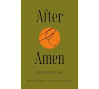 AFTER AMEN: TRUSTING GOD IN THE WAITING SEASON