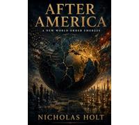 After America: The Coming Multipolar World and What It Means for Everyone