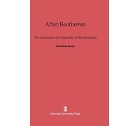 After Beethoven: The Imperative of Originality in the Symphony