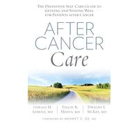 Gerald Lemole Pallav Mehta Dwight Mckee After Cancer Care (Tascabile)