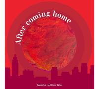 After coming home