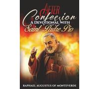 After Confession: A Devotional with Saint Padre Pio