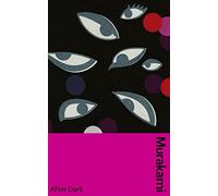 After dark: murakamis atmospheric masterpiece, now in a deluxe gift editi...