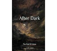 After Dark: The Trial Of Ashes