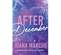 After December: A Second Chance College Romance for New Adult Readers (By Your Side Book 2)