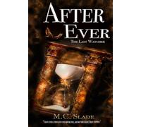 After Ever: The Last Watcher