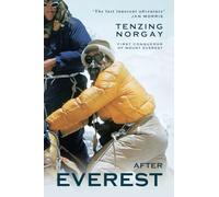 After Everest: Tiger of the Snows on Top of the World