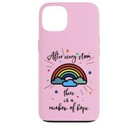 After Every Storm There Is A Rainbow Of Hope Custodia per iPhone 13