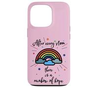 After Every Storm There Is A Rainbow Of Hope Custodia per iPhone 13 Pro