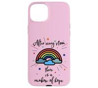 After Every Storm There Is A Rainbow Of Hope Custodia per iPhone 15 Plus