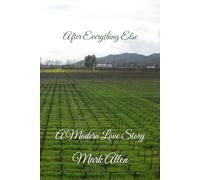 After Everything Else: A Modern Love Story