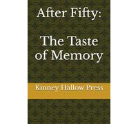 After Fifty: The Taste of Memory