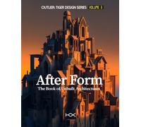 After Form: The Book of Unbuilt Architectures
