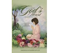 After God's Heart: A Woman in Pursuit of God: A Devotional Journal of Life Experiences