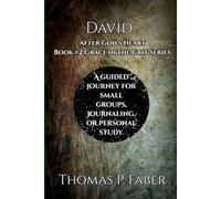 After God's Heart: The Story of David