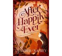 After Happily Ever: An Epic Novel of Midlife Rebellion