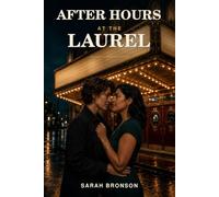 AFTER HOURS AT THE LAUREL