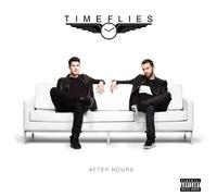 After Hours [Explicit] by Timeflies (2014-05-03)