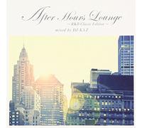 AFTER HOURS LOUNGE: R&B CLASSI