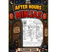 After Hours: Ninjas: What Really Happens When Everyone Goes Home