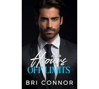 After Hours Off Limits: A Friends to Lovers Second Chance Romance
